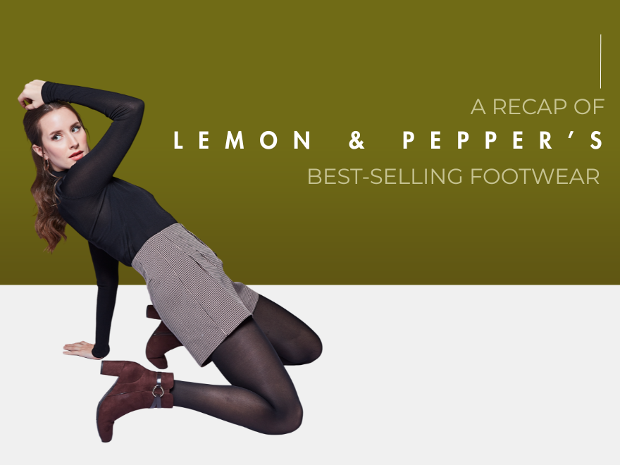 The Year of Style & Comfort: A Recap of Lemon & Pepper’s Best-Selling Footwear